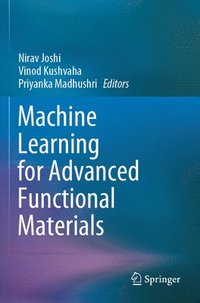 bokomslag Machine Learning for Advanced Functional Materials