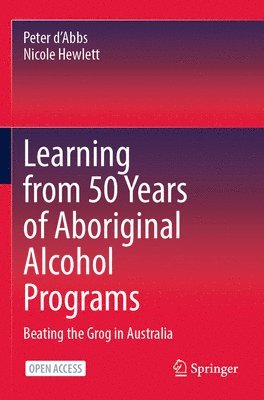 bokomslag Learning from 50 Years of Aboriginal Alcohol Programs