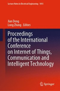 bokomslag Proceedings of the International Conference on Internet of Things, Communication and Intelligent Technology