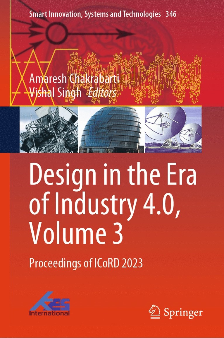 Amaresh Chakrabarti, Vishal Singh - Design in the Era of Industry 4.0, Volume 3, Inbunden