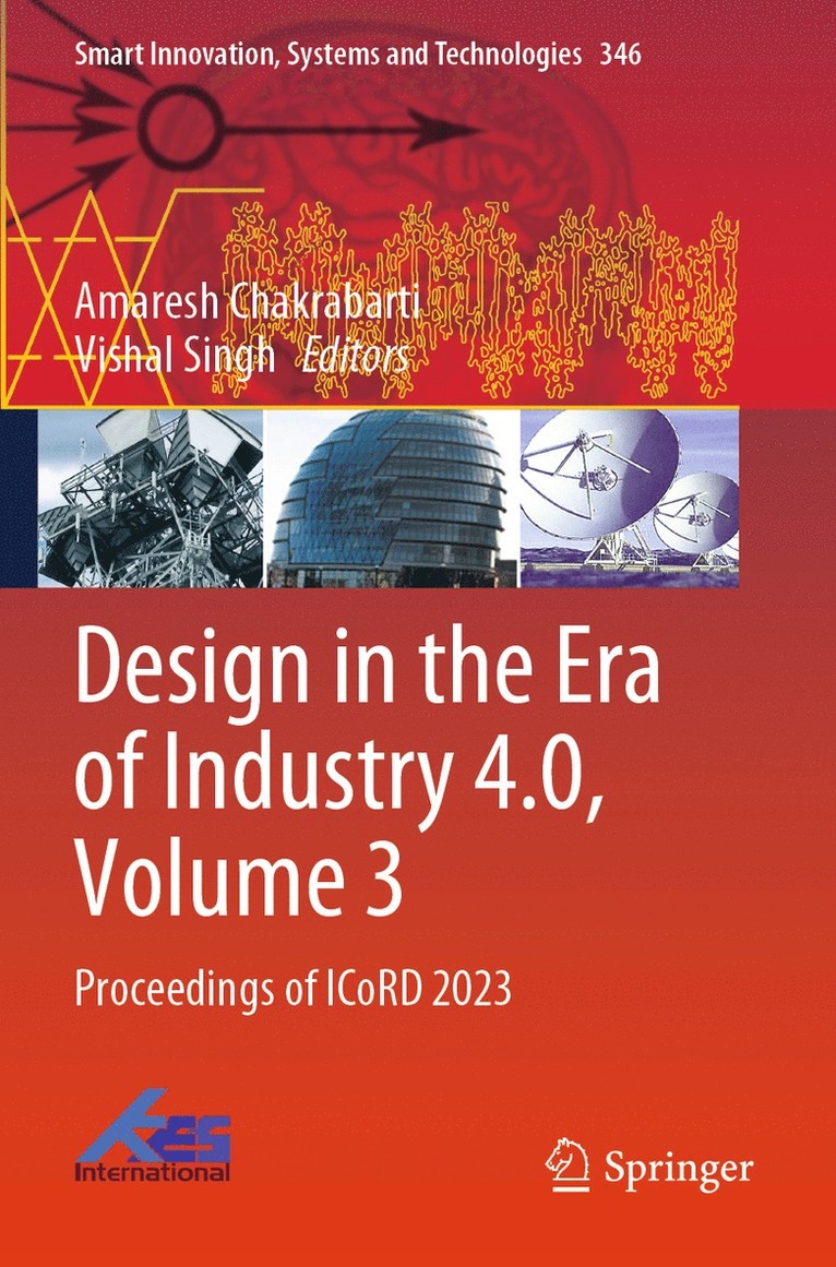 Amaresh Chakrabarti, Vishal Singh - Design in the Era of Industry 4.0, Volume 3, Häftad