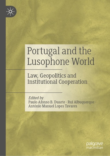 bokomslag Portugal and the Lusophone World