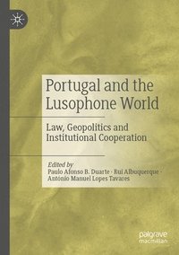 bokomslag Portugal and the Lusophone World