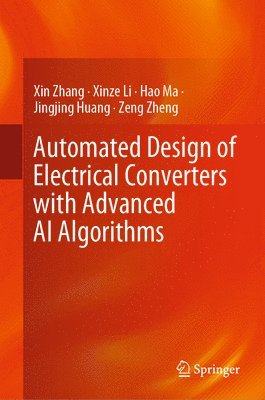 bokomslag Automated Design of Electrical Converters with Advanced AI Algorithms