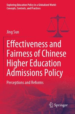 Effectiveness and Fairness of Chinese Higher Education Admissions Policy 1
