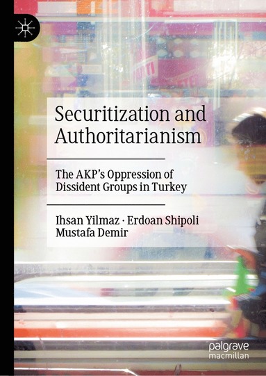 bokomslag Securitization and Authoritarianism