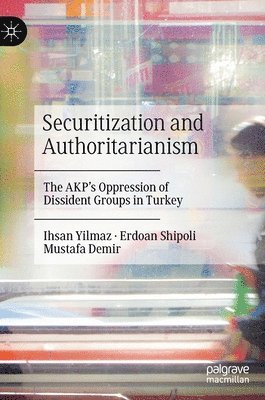 Securitization and Authoritarianism