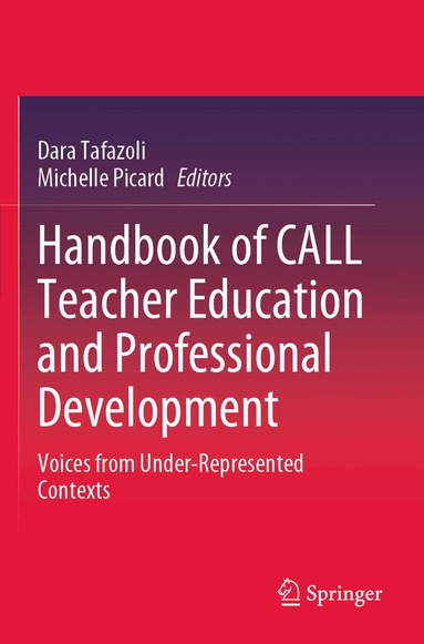 Dara Tafazoli, Michelle Picard - Handbook of CALL Teacher Education and Professional Development, Häftad