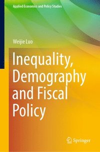 bokomslag Inequality, Demography and Fiscal Policy