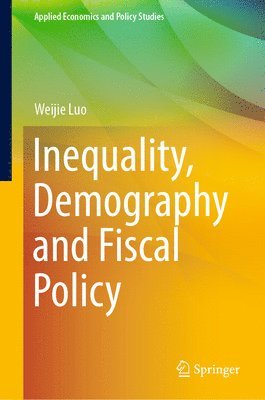 bokomslag Inequality, Demography and Fiscal Policy