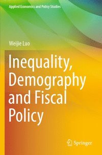 bokomslag Inequality, Demography and Fiscal Policy