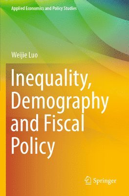 bokomslag Inequality, Demography and Fiscal Policy