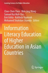 bokomslag Information Literacy Education of Higher Education in Asian Countries