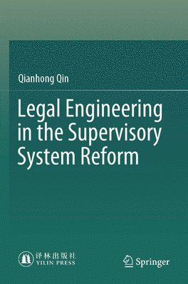 Legal Engineering in the Supervisory System Reform 1