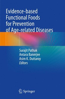 bokomslag Evidence-based Functional Foods for Prevention of Age-related Diseases