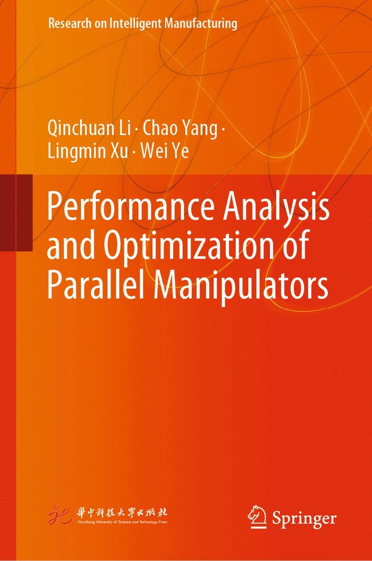 Performance Analysis and Optimization of Parallel Manipulators 1