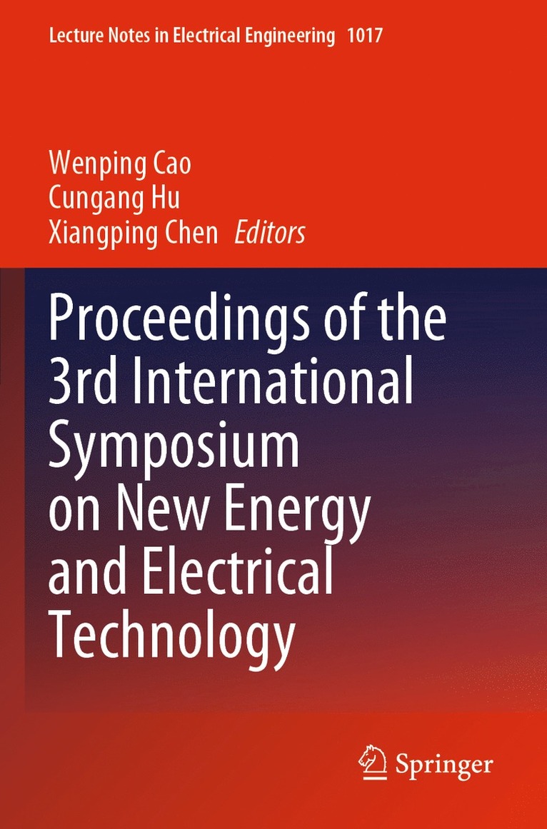 Wenping Cao, Cungang Hu, Xiangping Chen - Proceedings of the 3rd International Symposium on New Energy and Electrical Technology, Häftad
