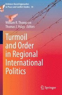 bokomslag Turmoil and Order in Regional International Politics
