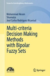 bokomslag Multi-criteria Decision Making Methods with Bipolar Fuzzy Sets