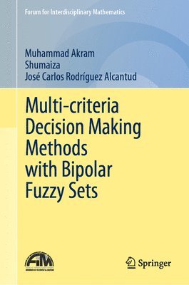 Multi-criteria Decision Making Methods with Bipolar Fuzzy Sets 1