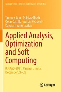 bokomslag Applied Analysis, Optimization and Soft Computing