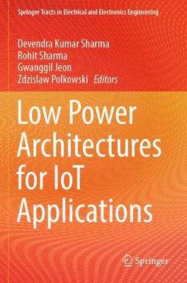Low Power Architectures for IoT Applications 1