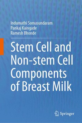 bokomslag Stem cell and Non-stem Cell Components of Breast Milk