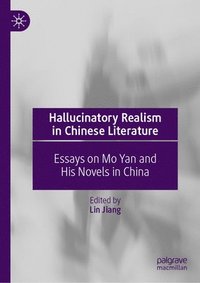 bokomslag Hallucinatory Realism in Chinese Literature