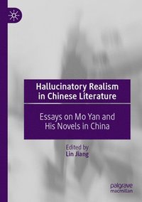 bokomslag Hallucinatory Realism in Chinese Literature