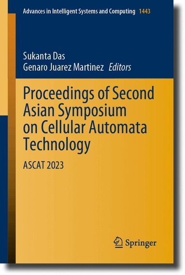 Sukanta Das, Genaro Juarez Martinez - Proceedings of Second Asian Symposium on Cellular Automata Technology, Häftad
