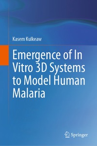 bokomslag Emergence of In Vitro 3D Systems to Model Human Malaria