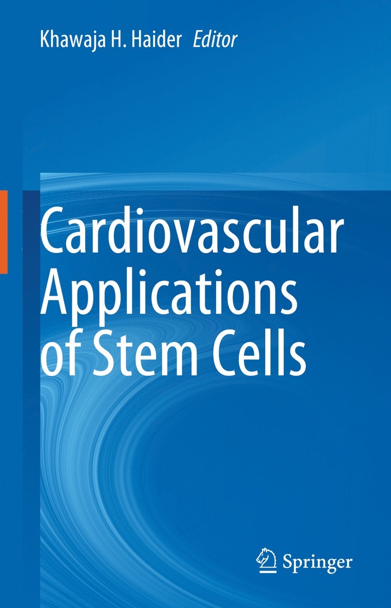 Khawaja H. Haider - Cardiovascular Applications of Stem Cells, Inbunden