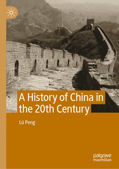 bokomslag History of China in the 20th Century