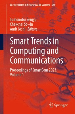 Tomonobu Senjyu, Chakchai So–In, Amit Joshi, Chakchai So-In - Smart Trends in Computing and Communications, Häftad