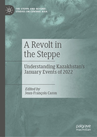 Jean-François Caron - Revolt in the Steppe, Inbunden