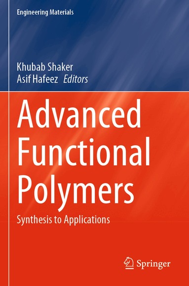 Khubab Shaker, Asif Hafeez - Advanced Functional Polymers, Häftad