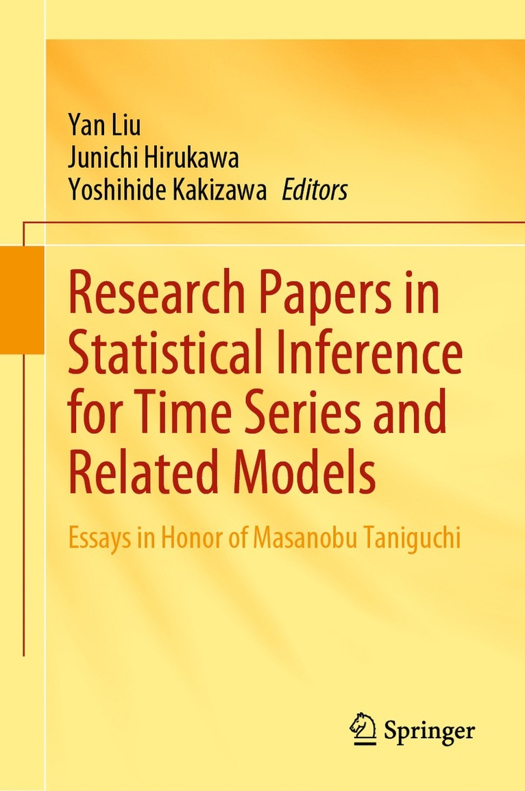 Yan Liu, Junichi Hirukawa, Yoshihide Kakizawa - Research Papers in Statistical Inference for Time Series and Related Models, Inbunden