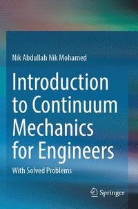 bokomslag Introduction to Continuum Mechanics for Engineers