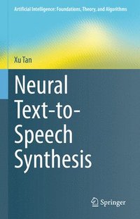 bokomslag Neural Text-to-Speech Synthesis