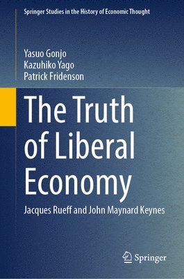 bokomslag The Truth of Liberal Economy