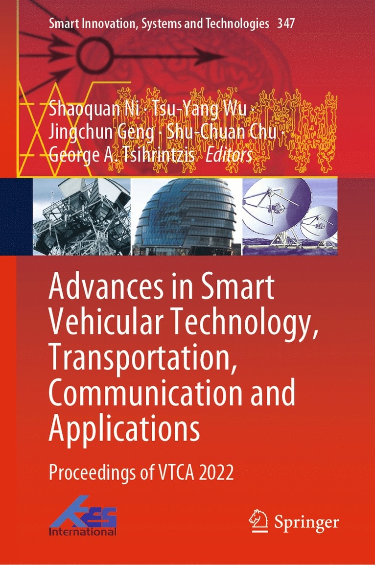 Advances in Smart Vehicular Technology, Transportation, Communication and Applications 1