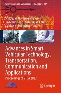 bokomslag Advances in Smart Vehicular Technology, Transportation, Communication and Applications