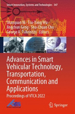 Advances in Smart Vehicular Technology, Transportation, Communication and Applications 1