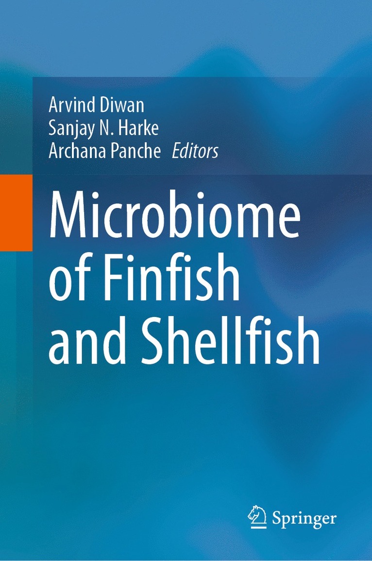 Arvind Diwan, Sanjay N. Harke, Archana Panche - Microbiome of Finfish and Shellfish, Inbunden