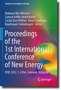 bokomslag Proceedings of the 1st International Conference of New Energy