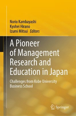 A Pioneer of Management Research and Education in Japan 1