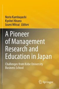 bokomslag A Pioneer of Management Research and Education in Japan