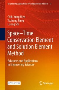 bokomslag SpaceTime Conservation Element and Solution Element Method