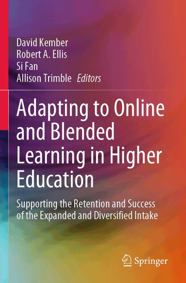 David Kember, Robert A. Ellis, Si Fan, Allison Trimble - Adapting to Online and Blended Learning in Higher Education, Häftad