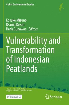 bokomslag Vulnerability and Transformation of Indonesian Peatlands